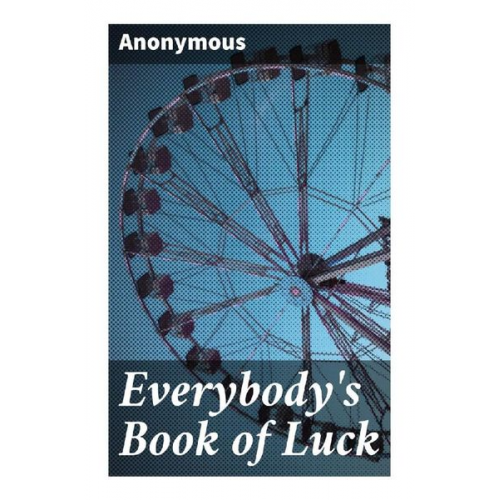 Everybody's Book of Luck