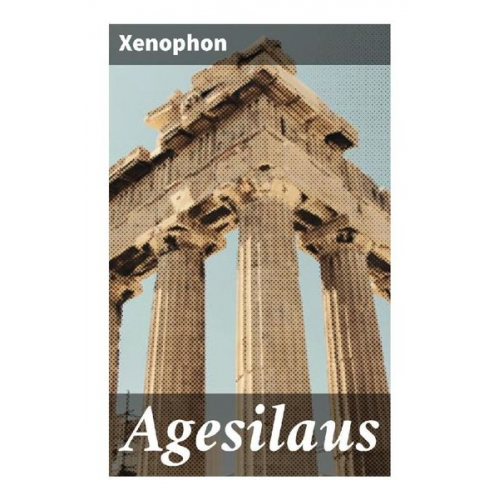 Xenophon - Agesilaus