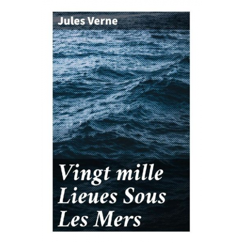 Jules Verne - Vingt mille Lieues Sous Les Mers