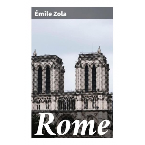 Emile Zola - Rome