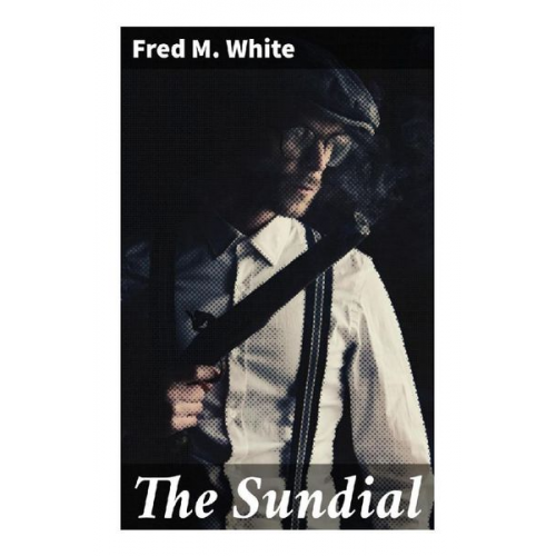 Fred M. White - The Sundial