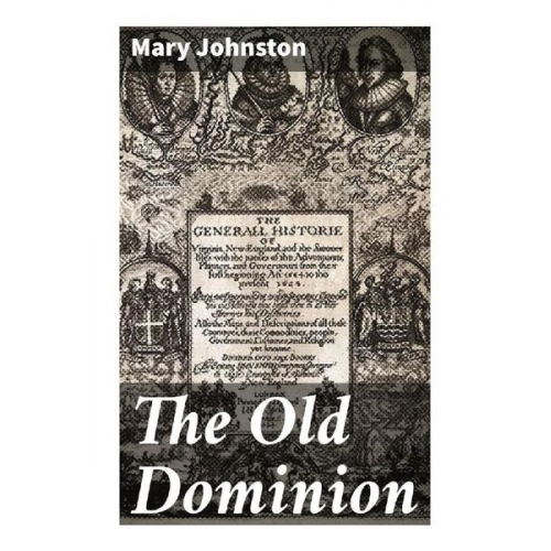 Mary Johnston - The Old Dominion