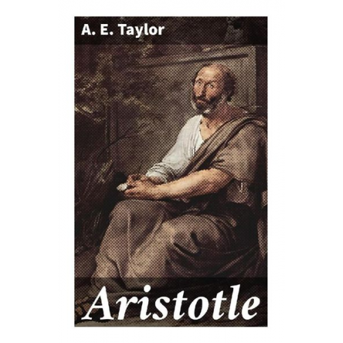 A. E. Taylor - Aristotle