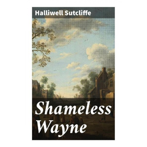 Halliwell Sutcliffe - Shameless Wayne