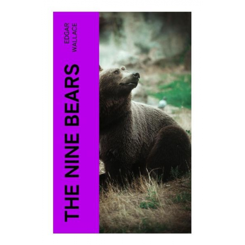 Edgar Wallace - The Nine Bears