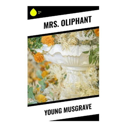 Mrs. Oliphant - Young Musgrave