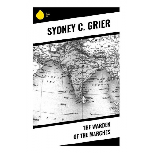 Sydney C. Grier - The Warden of the Marches