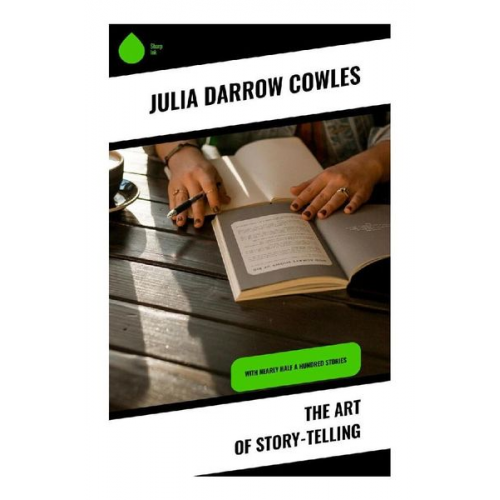 Julia Darrow Cowles - The Art of Story-Telling