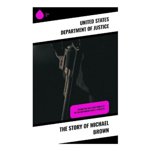 United States Department of Justice - The Story of Michael Brown