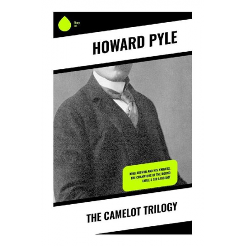 Howard Pyle - The Camelot Trilogy