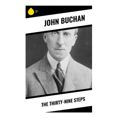 John Buchan - The Thirty-Nine Steps