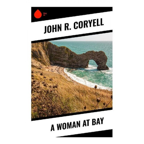 John R. Coryell - A Woman at Bay