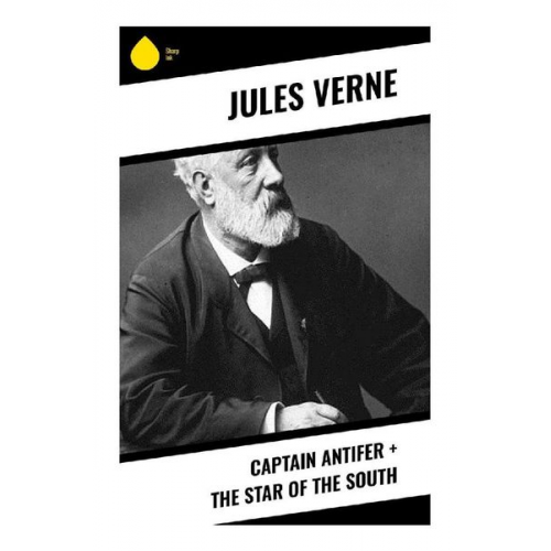 Jules Verne - Captain Antifer + The Star of the South