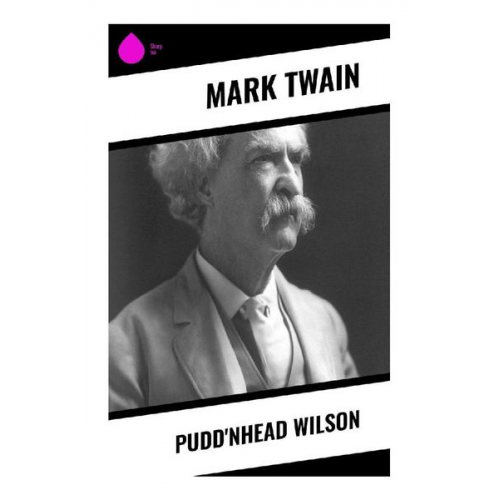 Mark Twain - Pudd'nhead Wilson