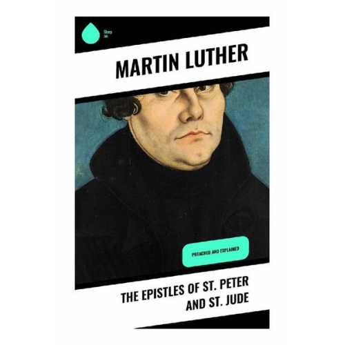 Martin Luther - The Epistles of St. Peter and St. Jude