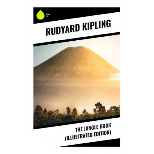 Rudyard Kipling - The Jungle Book (Illustrated Edition)