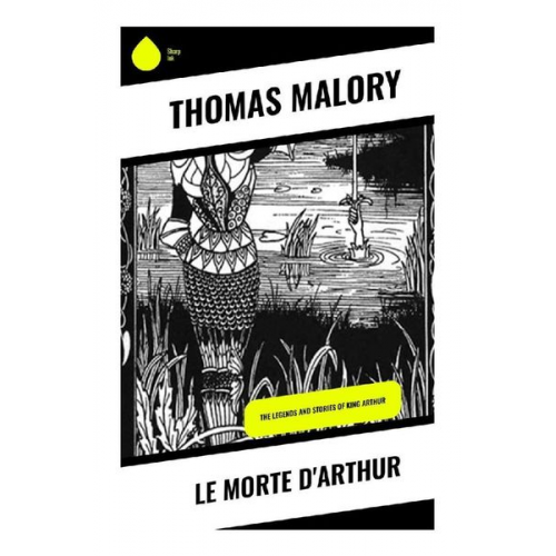Thomas Malory - Le Morte d'Arthur