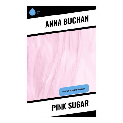 Anna Buchan - Pink Sugar