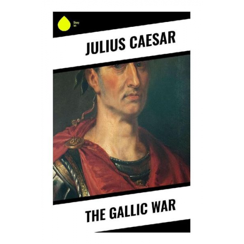 Caesar - The Gallic War