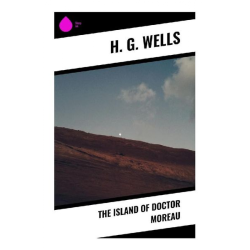 H. G. Wells - The Island of Doctor Moreau