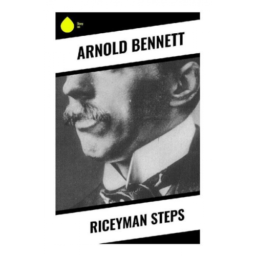 Arnold Bennett - Riceyman Steps