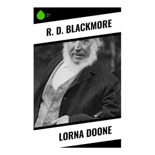R. D. Blackmore - Lorna Doone