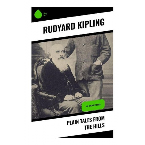 Rudyard Kipling - Plain Tales from the Hills