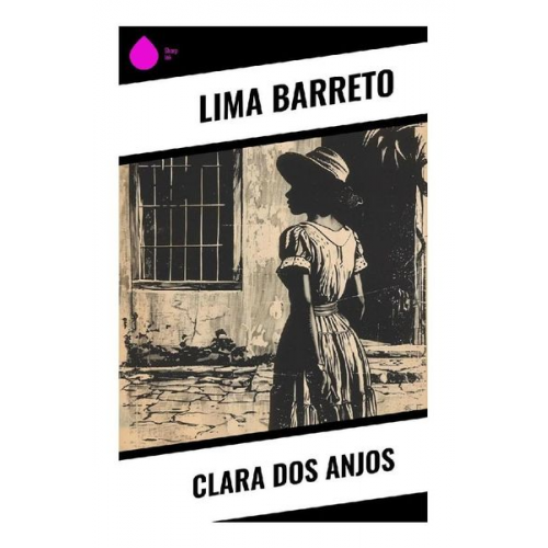 Lima Barreto - Clara dos Anjos