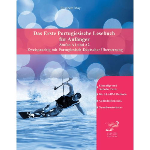 Audiolego Language Practice Publishing - Das Erste Portugiesische Lesebuch für Anfänger