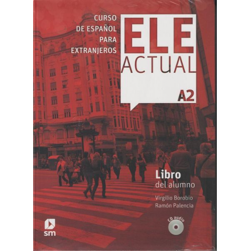 Virgilio Borobio Carrera Ramón Palencia - ELE actual A2, libro del alumno