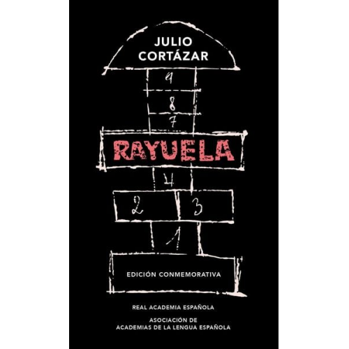 Julio Cortázar - Rayuela