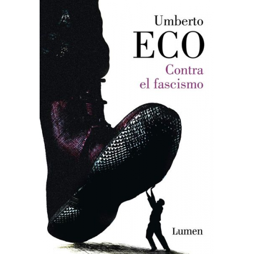 Umberto Eco - Contra El Fascismo / Eternal Fascism