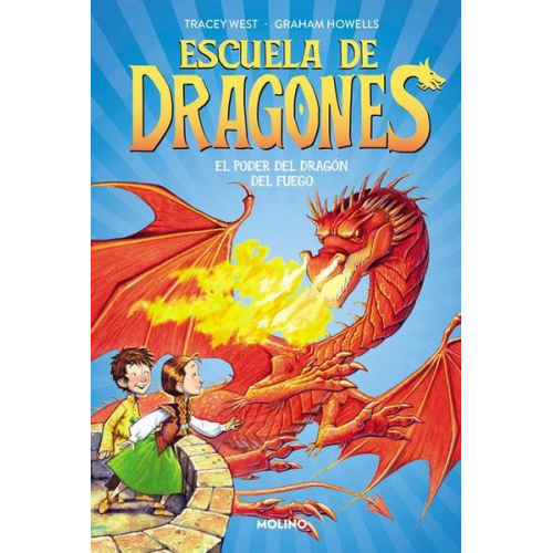 Tracey West Graham Howells - El Poder del Dragón del Fuego / Dragon Masters: Power of the Fire Dragon