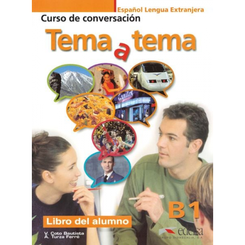 Vanessa Coto Bautista Anna Turza Ferré - Tema y tema Niveau B1. Libro del alumno