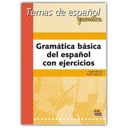 Isabel Bueso Fernández Ruth . . . [et al. Vázquez Fernández - Gramática básica del español con ejercicios