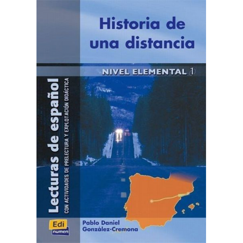 P. D. González-Cremona Nogales - Historia de una distancia : lectura de español de nivel elemental