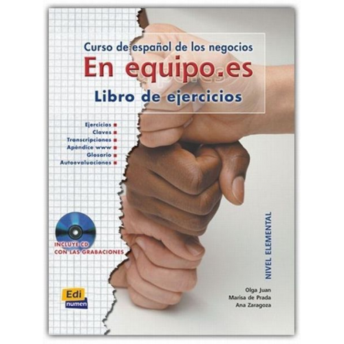 Marisa de Prada Segovia Ana . . . [et al. Zaragoza Andreu Olga Juan Lázaro - En equipo.es : curso de español de los negocios. Nivel elemental. Libro de ejercicios