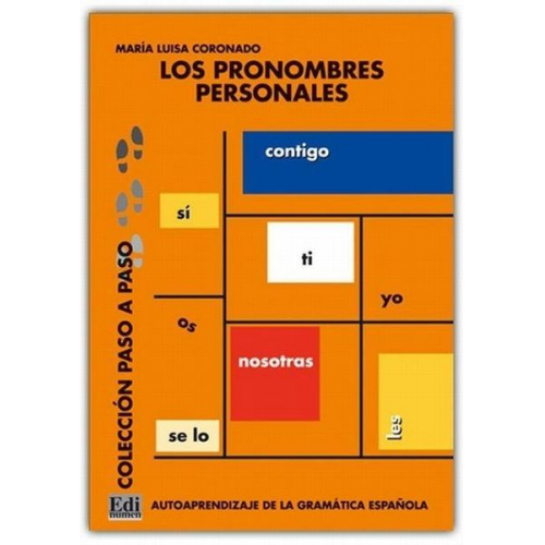 María Luisa . . . [et al. Coronado González - Los pronombres personales : autoaprendizaje de la gramática española