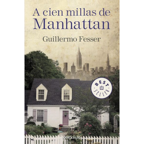 Guillermo Fesser - A cien millas de Manhattan