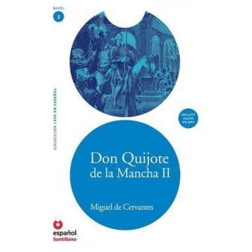 Miguel de Cervantes Saavedra - Don Quijote de La Mancha II (Adaptacion) + CD (Don Quixote, Part II, Adaptation + CD)