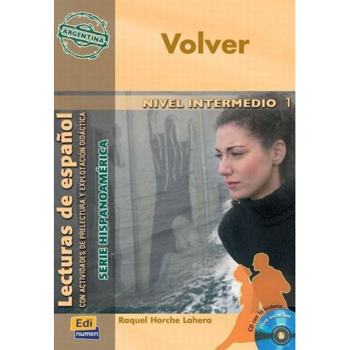 José Luis Ocasar Ariza Abel Murcia Raquel Horche Lahera - Volver, nivel B1