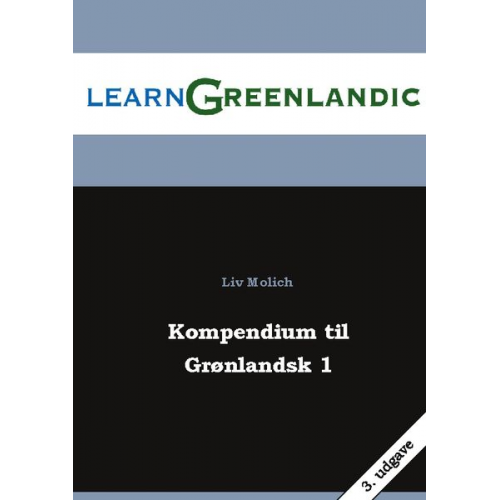 Liv Molich - Kompendium til Grønlandsk 1