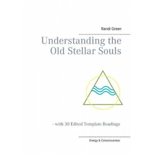 Randi Green - Understanding the Old Stellar Souls