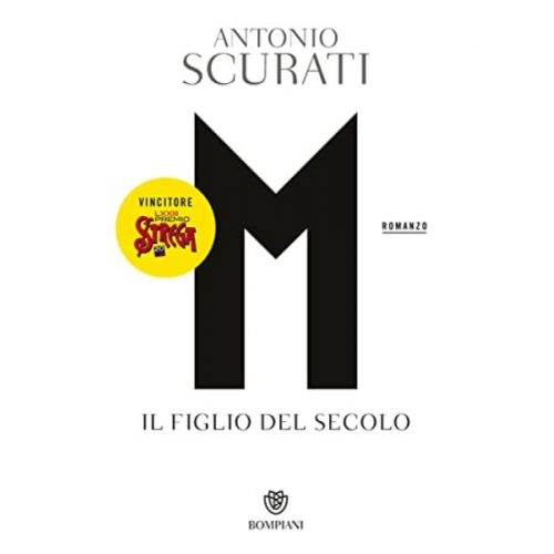 Antonio Scurati - M. Il figlio del secolo