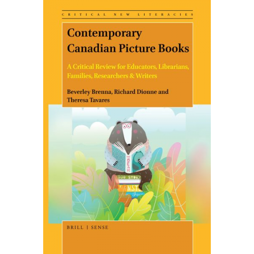 Beverley Brenna Richard Dionne Theresa Tavares - Contemporary Canadian Picture Books