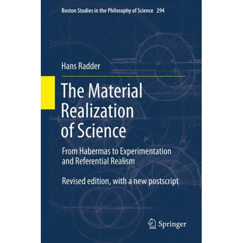 Hans Radder - The Material Realization of Science