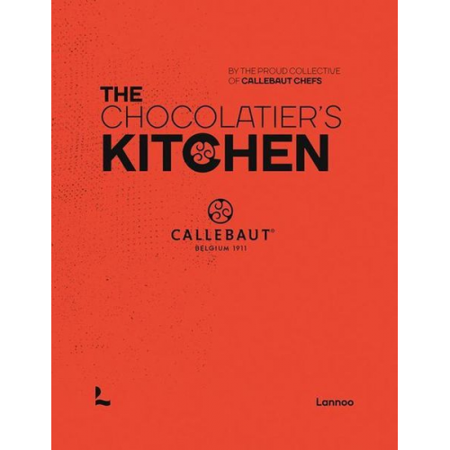 The Proud Collective of Callebaut Chefs - The Chocolatier's Kitchen