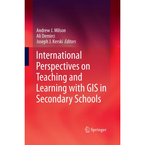 International Perspectives on Teaching and Learning with GIS in Secondary Schools