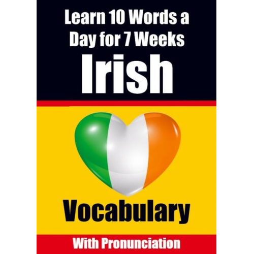 Auke de Haan Skriuwer Com - Irish Vocabulary Builder: Learn 10 Irish Words a Day for 7 Weeks The Daily Irish Challenge: Learn 10 Irish Words a Day for 7 Weeks The Daily Iri