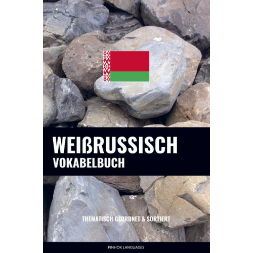 Pinhok Languages - Weißrussisch Vokabelbuch